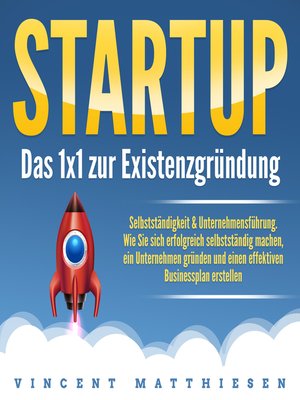 cover image of Startup--Das 1x1 zur Existenzgründung, Selbstständigkeit & Unternehmensführung